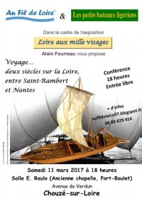 Voyage, deux siècles sur la Loire, entre Saint-Rambert et Nantes. Le samedi 11 mars 2017 à CHOUZE SUR LOIRE. Indre-et-loire. 